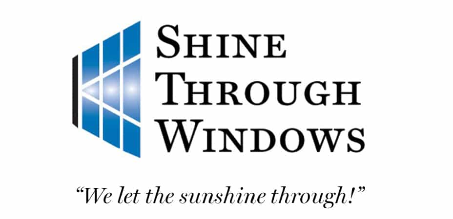 Shine Through Windows "We let the sunshine through!"